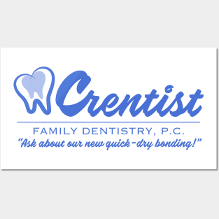 Crentist Family Dentistry - The Office Posters and Art